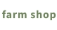 farm shop