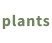 plants